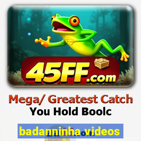 badanninha videos